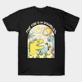 The Vibe Is In Shambles T-Shirt